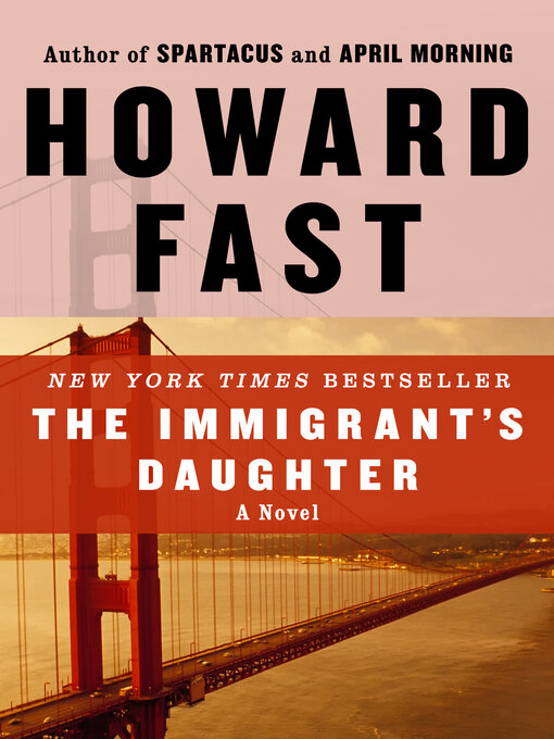 Title details for Immigrant's Daughter by Howard Fast - Available
